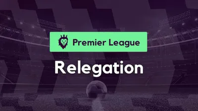 Premier League 2021/22 Relegation Predictions, Odds and Picks