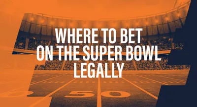 Super Bowl Betting – Where to Bet on the Super Bowl Legally