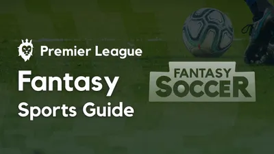 Premier League Fantasy Guide